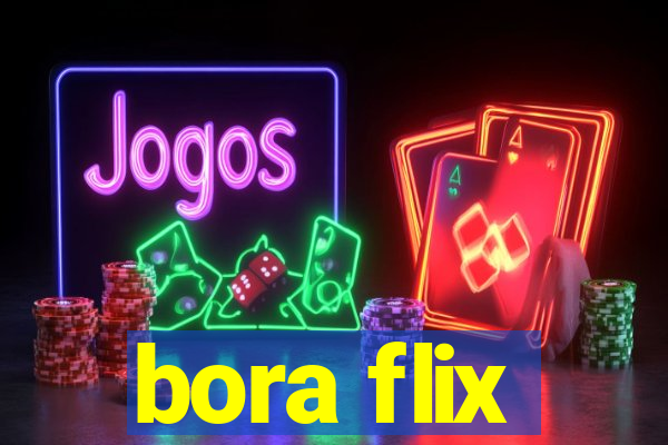 bora flix